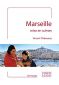 Marseille mise en scènes