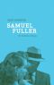 Samuel Fuller:un homme à fables