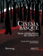 Cinéma basque : Trois générations de cinéastes