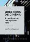 Questions de cinéma:& pratique de l'analyse de film