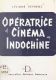 Opératrice de cinéma en Indochine