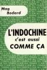 L'Indochine, c'est aussi comme ça