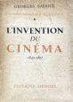 Histoire générale du cinéma 1:L'Invention du cinéma 1832-1897