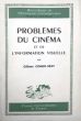 Problèmes du cinéma et de l'information visuelle