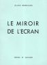 Le miroir de l'écran:impressions de cinéma, 1959-1969 (version définitive)