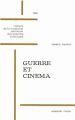Guerre et cinéma:grandes illusions et petits soldats, 1895-1971